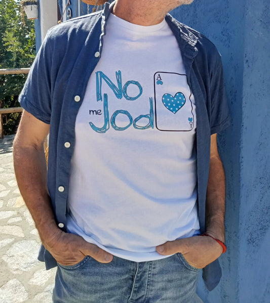 Camiseta Unisex Blanco "No me Jod-as"